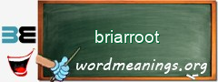 WordMeaning blackboard for briarroot